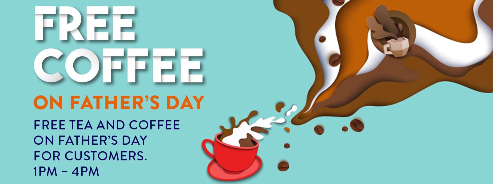 Free Coffee on Father’s Day!