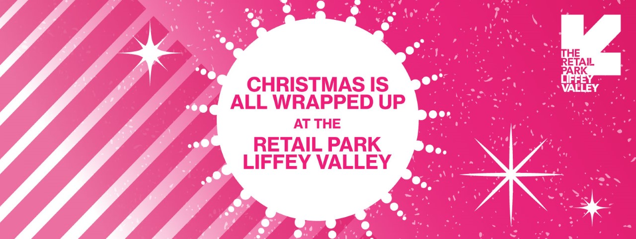 Christmas is all wrapped up at The Retail Park Liffey Valley